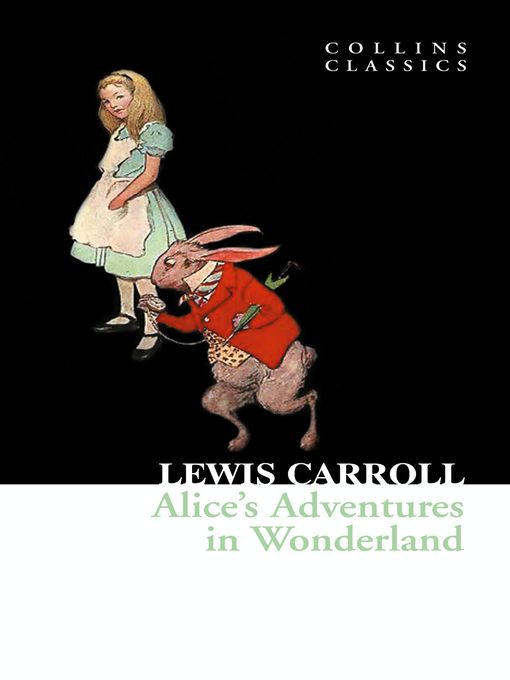 Title details for Alice's Adventures in Wonderland by Lewis Carroll - Available